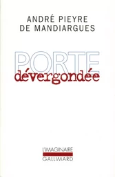 Porte dévergondée