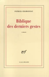 Biblique des derniers gestes