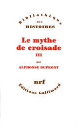 Le Mythe de croisade