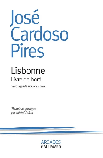 Lisbonne - José Cardoso Pires - GALLIMARD