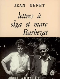 Lettres à Olga et Marc Barbezat