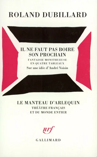 Il ne faut pas boire son prochain - Roland Dubillard - GALLIMARD