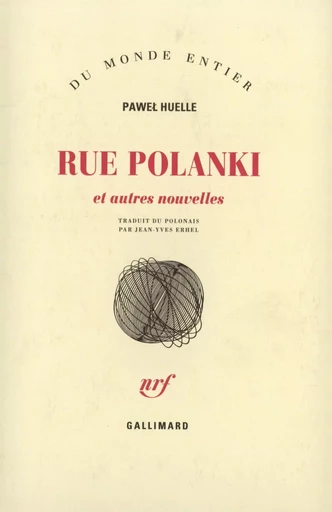 Rue Polanki et autres nouvelles - Pawel Huelle - GALLIMARD