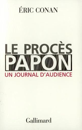 Le Procès Papon - Eric Conan - GALLIMARD