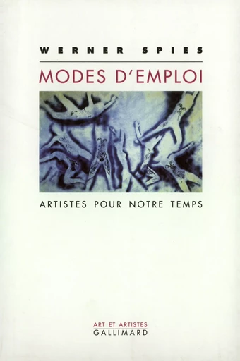 Modes d'emploi - Werner Spies - GALLIMARD