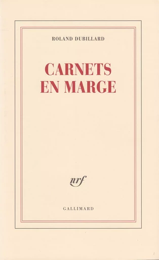 Carnets en marge - Roland Dubillard - GALLIMARD