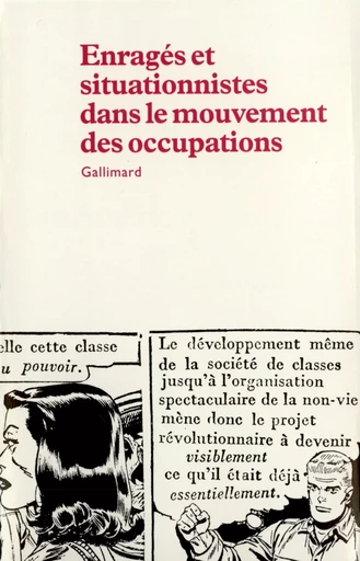 Enragés et situationnistes dans le mouvement des occupations -  Collectifs - GALLIMARD