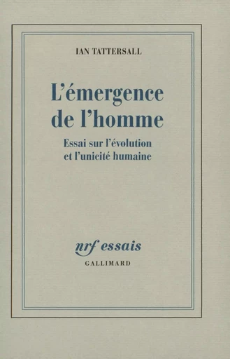 L'émergence de l'homme - Ian Tattersall - GALLIMARD