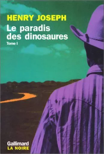 Le paradis des dinosaures - Henry Joseph - GALLIMARD