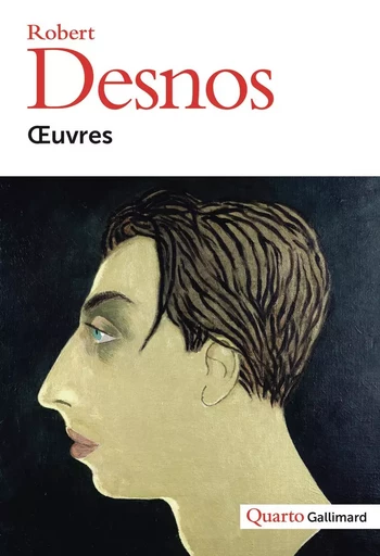 Œuvres - Robert Desnos - GALLIMARD