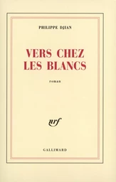 Vers chez les blancs