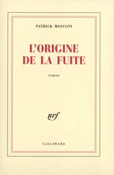 L'Origine de la fuite