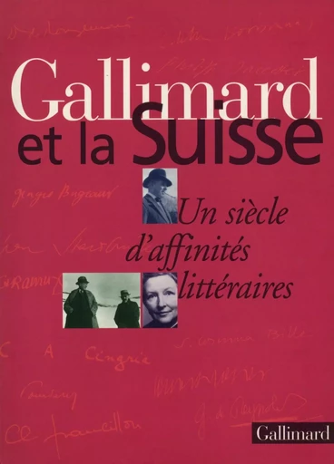 Gallimard et la Suisse - Stéphanie Cudré-Mauroux, Alban Cerisier - GALLIMARD