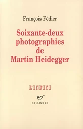 Soixante-deux photographies de Martin Heidegger