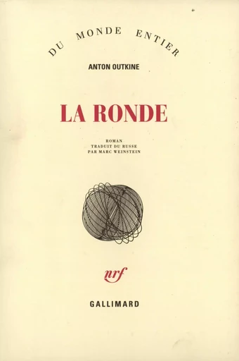 La Ronde - Anton Outkine - GALLIMARD