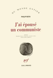 Les livres de Zuckerman - J'ai épousé un communiste