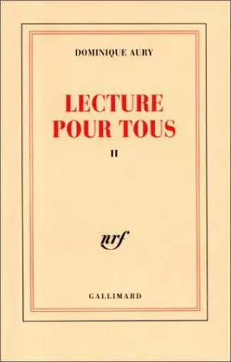 Lecture pour tous - Dominique Aury - GALLIMARD