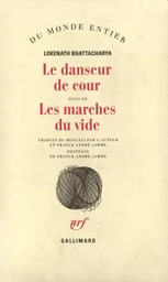 Le danseur de cour/les marches du vide