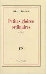 Petites gloires ordinaires