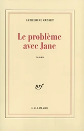 Le problème avec Jane