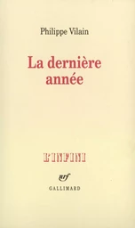 La Dernière année