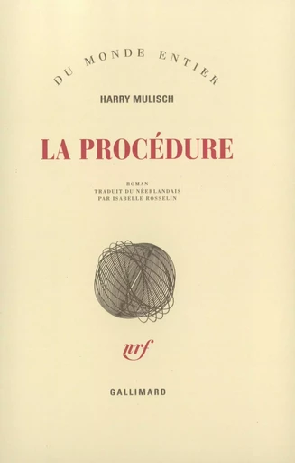 La Procédure - Harry Mulisch - GALLIMARD