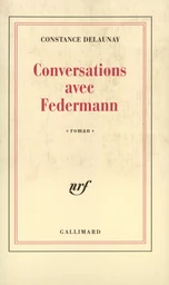 Conversations avec Federmann