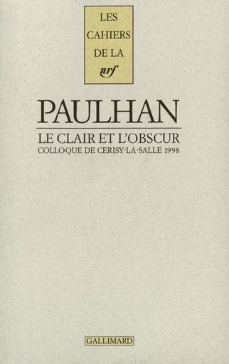 Jean Paulhan : le clair et l'obscur -  Collectifs - GALLIMARD