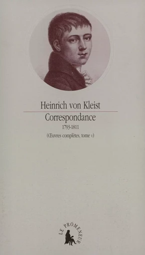 Correspondance - Heinrich von Kleist - GALLIMARD