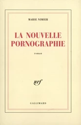 La Nouvelle Pornographie