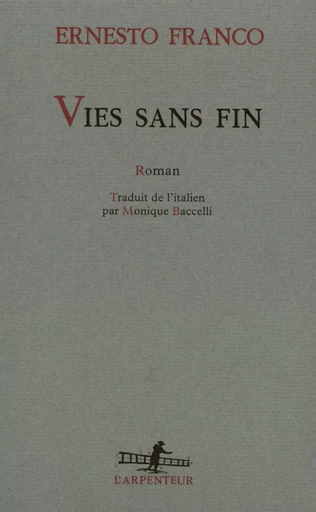 Vies sans fin - Ernesto Franco - GALLIMARD