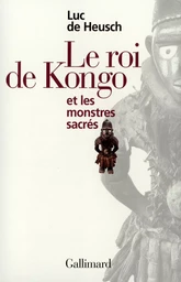 Le Roi de Kongo et les monstres sacrés