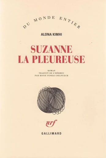 Suzanne la pleureuse - Alona Kimhi - GALLIMARD