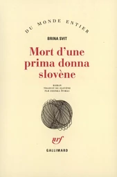 Mort d'une prima donna slovène