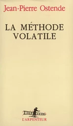 La Méthode volatile