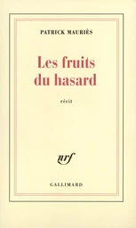 Les Fruits du hasard