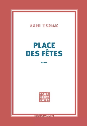 Place des Fêtes - Sami Tchak - GALLIMARD