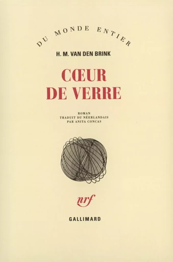 Coeur de verre - H. M. van den Brink - GALLIMARD