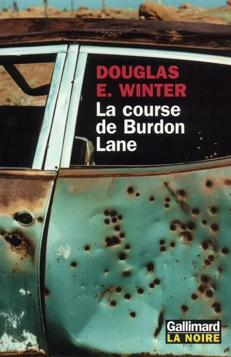 La course de Burdon Lane - Douglas E. Winter - GALLIMARD