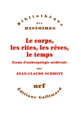 Le corps, les rites, les rêves, le temps