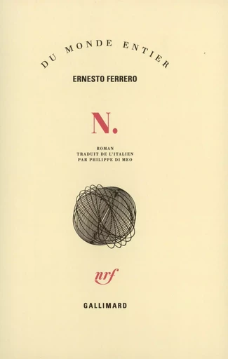 N. - Ernesto Ferrero - GALLIMARD