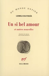 Un si bel amour et autres nouvelles