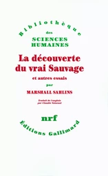 La découverte du vrai Sauvage et autres essais