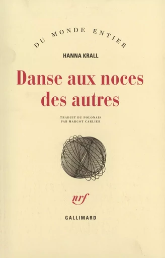 Danse aux noces des autres - Hanna Krall - GALLIMARD