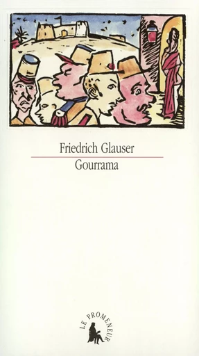 Gourrama - Friedrich Glauser - GALLIMARD