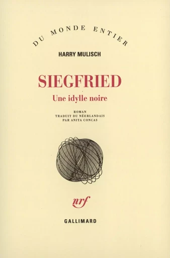 Siegfried - Harry Mulisch - GALLIMARD