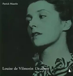 Louise de Vilmorin, un album