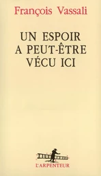 Un Espoir a peut-être vécu ici