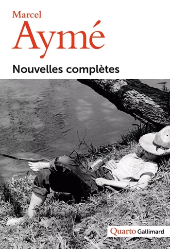 Nouvelles complètes - Marcel Aymé - GALLIMARD