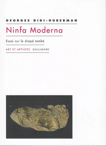 Ninfa moderna - Georges Didi-Huberman - GALLIMARD